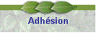 Adhésion